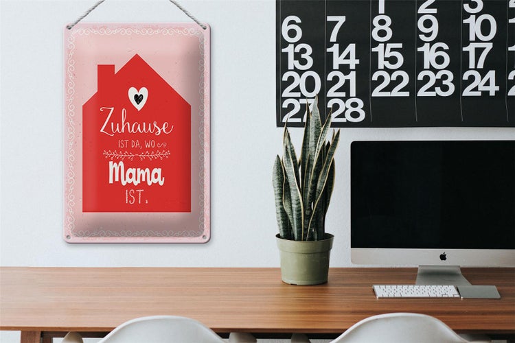 Blechschild Spruch 20x30cm Zuhause ist da wo Mama ist