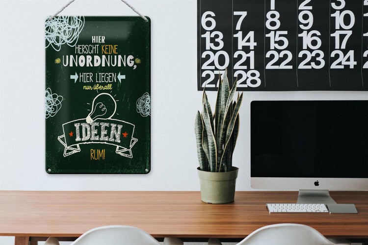 Blechschild Spruch Hier herscht keine Unordnung 20x30cm