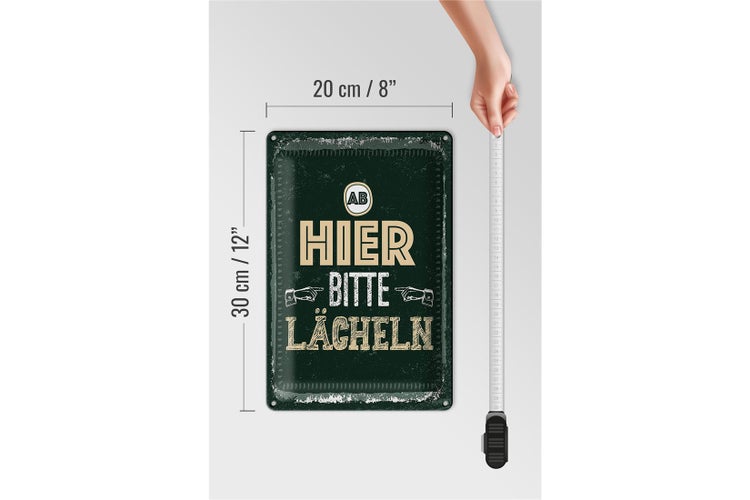 Blechschild Spruch Ab hier bitte lächeln 20x30cm
