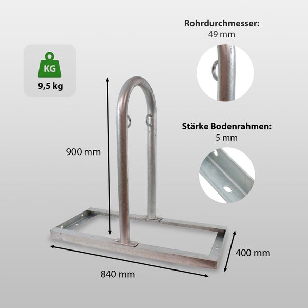 Abbildung eines Fahrradständers mit den Maßen 840 mm Länge, 400 mm Breite, 900 mm Höhe und einem Rohrdurchmesser von 49 mm. Das Gewicht beträgt 9,5 kg und die Stärke des Bodenrahmens 5 mm.