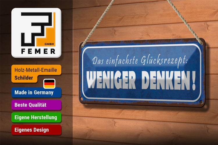 Blechschild Spruch 27x10cm das Glücksrezept weniger denken Dekoration