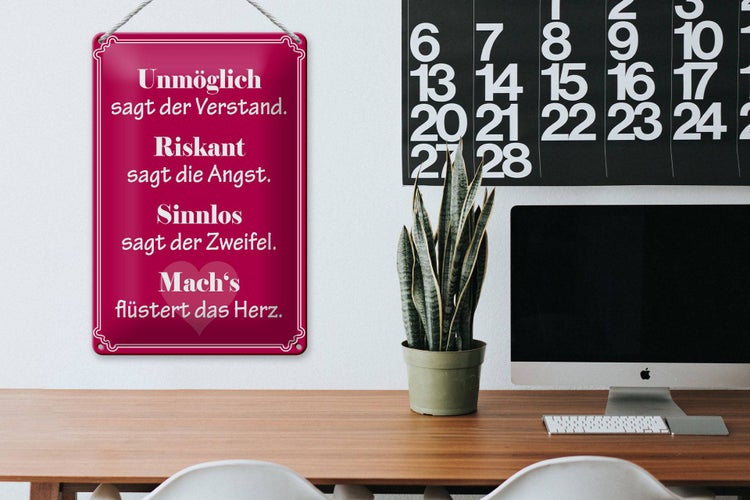 Blechschild Spruch 20x30cm Unmöglich sagt der Verstand
