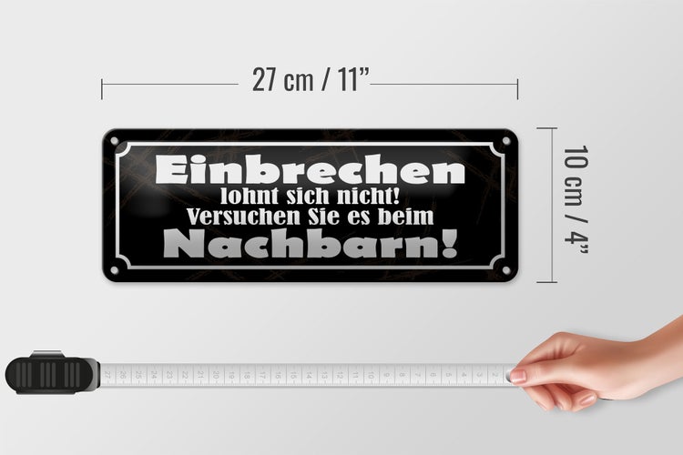 Blechschild Spruch 27x10cm Einbrechen lohnt nicht Dekoration