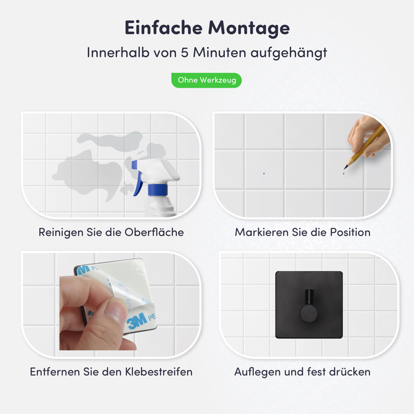 Anleitung zur einfachen Montage in fünf Minuten ohne Werkzeug: Oberfläche reinigen, Position markieren, Klebestreifen entfernen, auflegen und festdrücken.