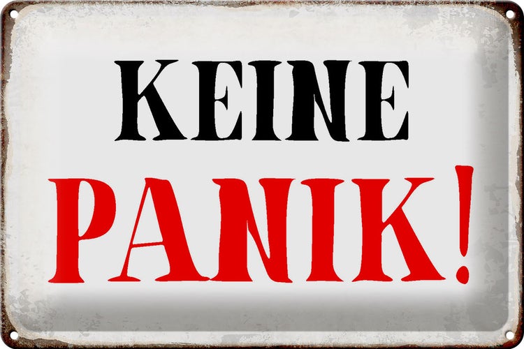 Blechschild Spruch 30x20cm keine Panik Retro Schild