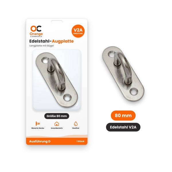 Orange Commerce Edelstahl Augplatte mit Langplatte und Bügel 80 Millimeter V2A rostfrei für Wand und Decke Montage