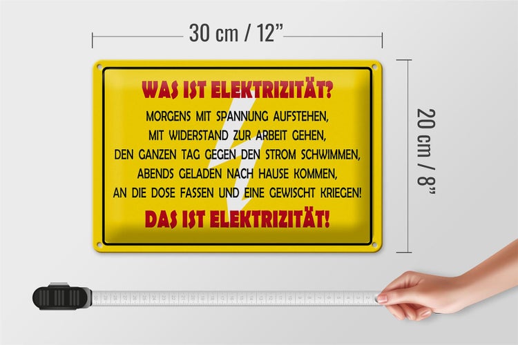 Blechschild Spruch 30x20cm Was ist Elektrizität