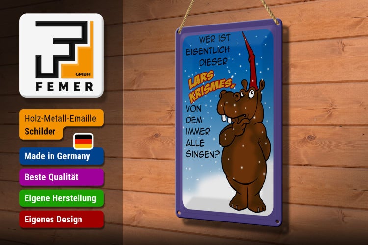 Blechschild Spruch 20x30cm wer ist dieser Lars Krismes