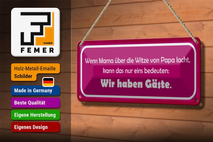Blechschild Spruch 27x10cm wenn Mama Papa lacht haben Gäste Dekoration