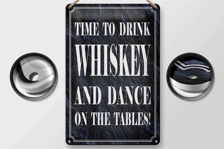 Blechschild Spruch 20x30cm time to drink whiskey and dance