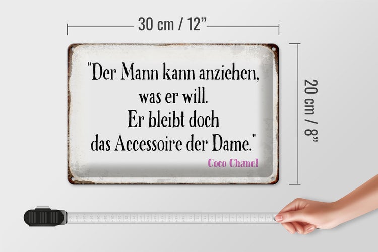 Blechschild Spruch 30x20cm Mann kann anziehen was er will