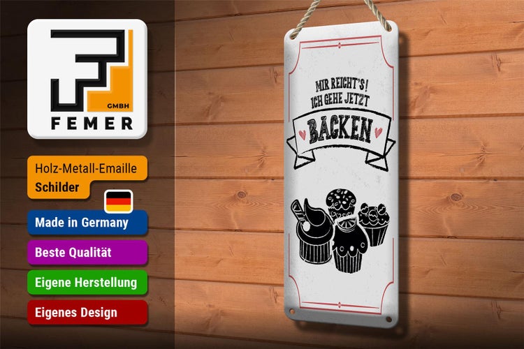 Blechschild Spruch Mir reicht`s ich geh backen weiß 10x27cm
