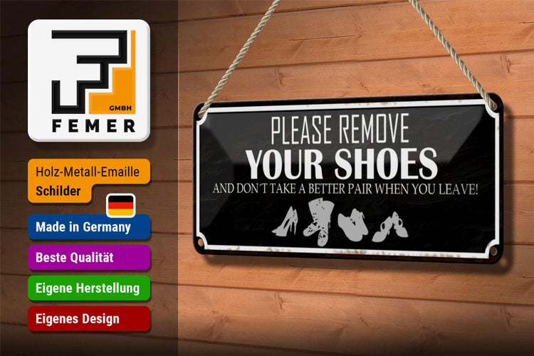Blechschild Spruch 27x10cm please remove your shoes schwarzes Schild