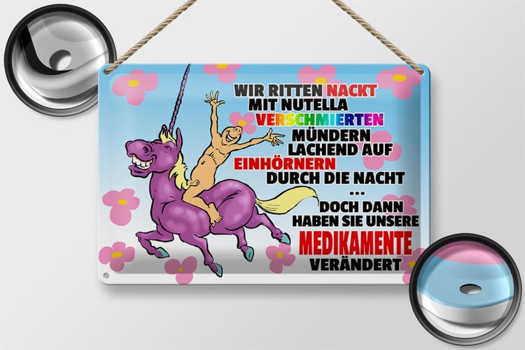 Blechschild Spruch 30x20cm doch dann Medikamente geändert