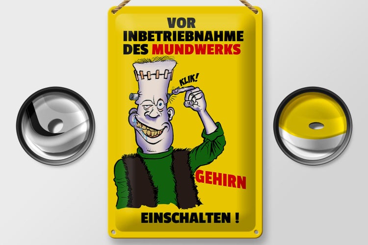 Blechschild Spruch 20x30cm Vor Inbetriebnahme des Mundwerks