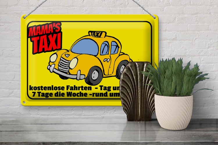 Blechschild Spruch 30x20cm Mamas Taxi kostenlose Fahrten