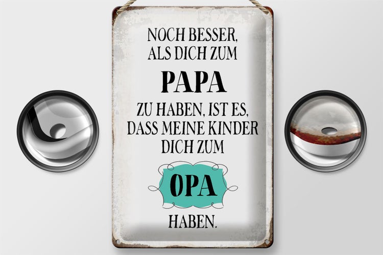 Blechschild Spruch 20x30cm Papa noch besser dich zum Opa