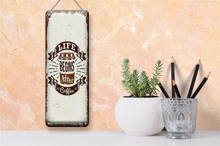 Blechschild Spruch Life begins after Coffee 10x27cm Dekoration