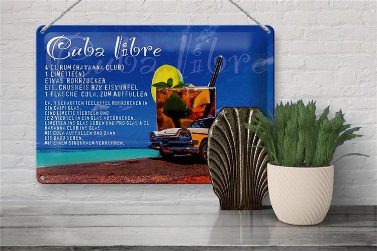 Blechschild Spruch 30x20cm Cuba Libre Rezept Rum Alkohol