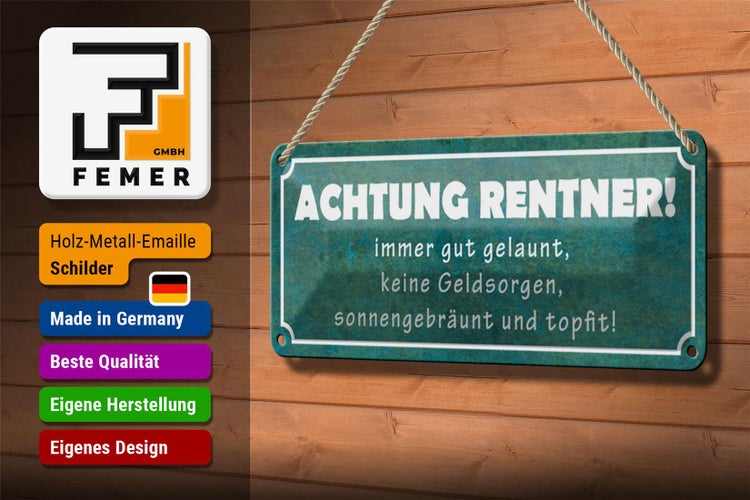 Blechschild Spruch 27x10cm Achtung Rentner gut gelaunt Dekoration