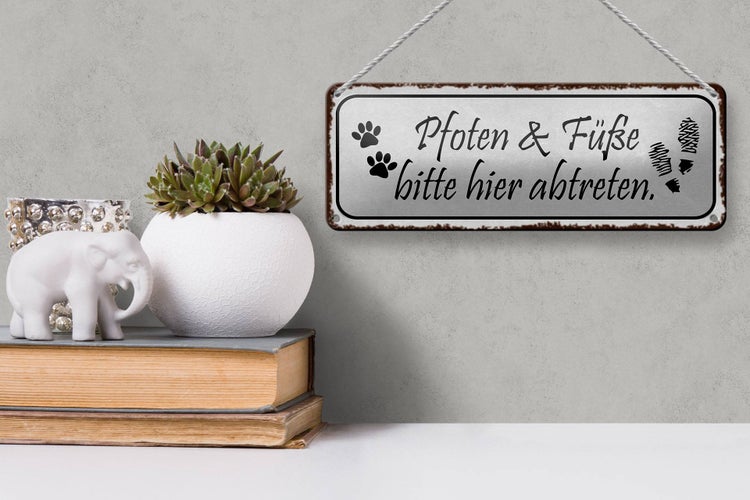 Blechschild Spruch 27x10cm Pfoten Füße bitte hier abtreten Dekoration