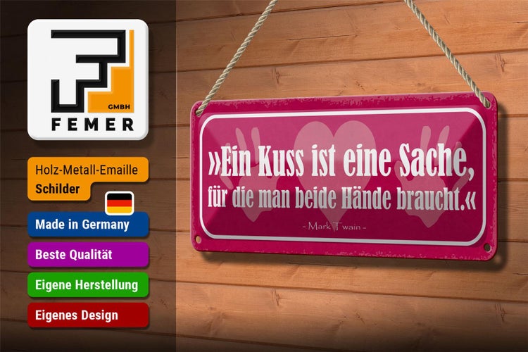 Blechschild Spruch 27x10cm ein Kuss ist eine Sache für die Dekoration