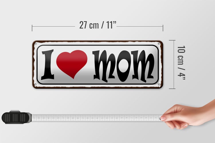 Blechschild Spruch 27x10cm I love Mom Mama Dekoration