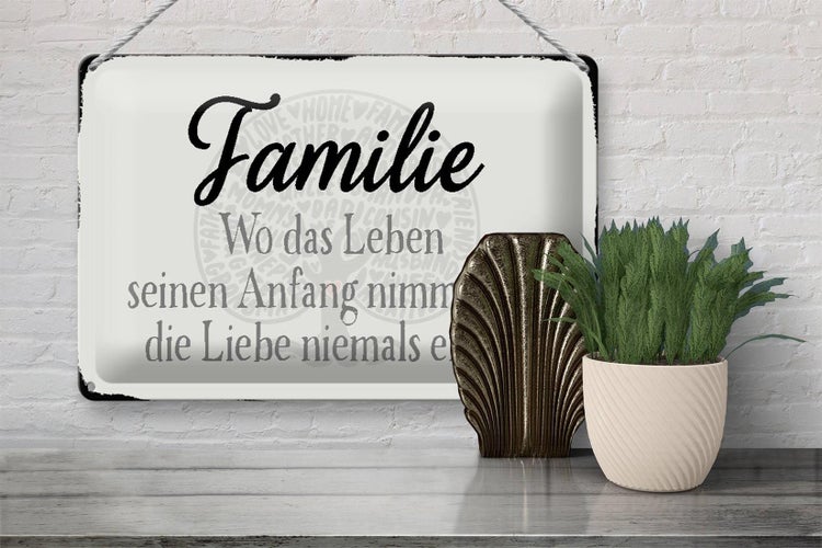 Blechschild Spruch 30x20cm Familie wo Leben Anfang nimmt