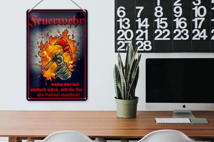 Blechschild Spruch 20x30cm Feuerwehr wenn Job einfach wäre