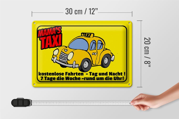 Blechschild Spruch 30x20cm Mamas Taxi kostenlose Fahrten