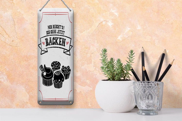 Blechschild Spruch Mir reicht`s ich geh backen weiß 10x27cm