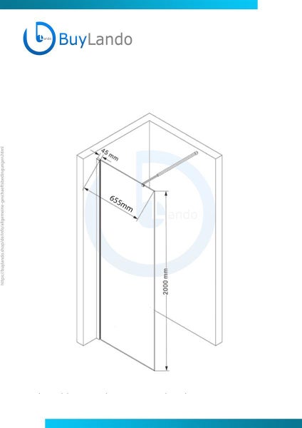 Maßzeichnung einer Walk-In Duschwand. Höhe 2000 Millimeter, Breite 655 Millimeter, Wandabstand 45 Millimeter. BuyLando Logo.