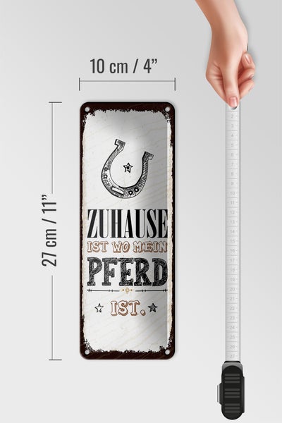 Blechschild Spruch Zuhause ist wo mein Pferd ist 10x27cm Dekoration