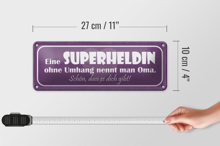 Blechschild Spruch 27x10cm Oma Superheldin ohne Umhang Dekoration