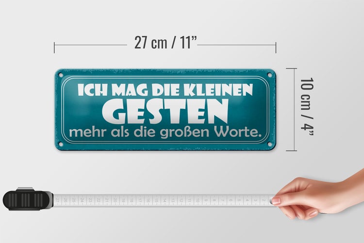 Blechschild Spruch 27x10cm kleinste Gesten die großen Worte Dekoration