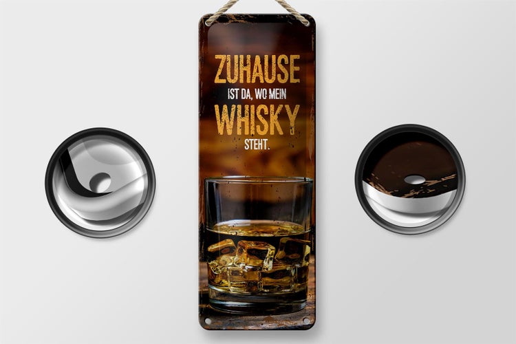 Blechschild Spruch Zuhause ist da wo mein Whisky 10x27cm Dekoration