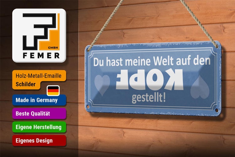 Blechschild Spruch 27x10cm Du hast meine Welt auf den Kopf gestellt