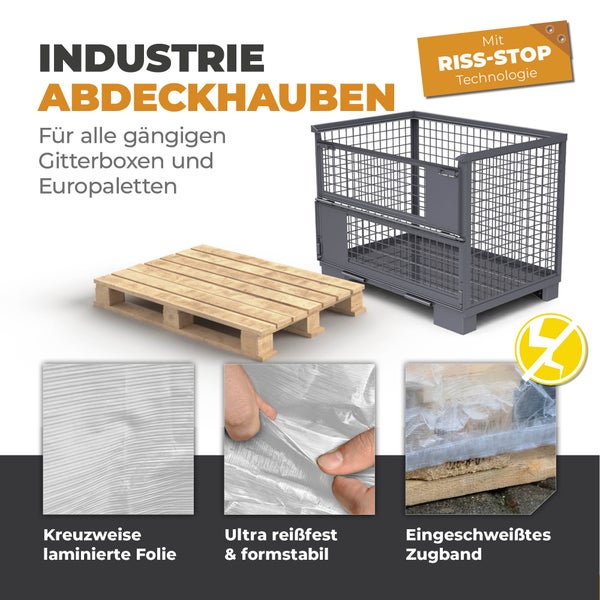 Industrie-Abdeckhauben für Europaletten und Gitterboxen mit Riss-Stop-Technologie, kreuzweise laminierter Folie und eingeschweißtem Zugband.