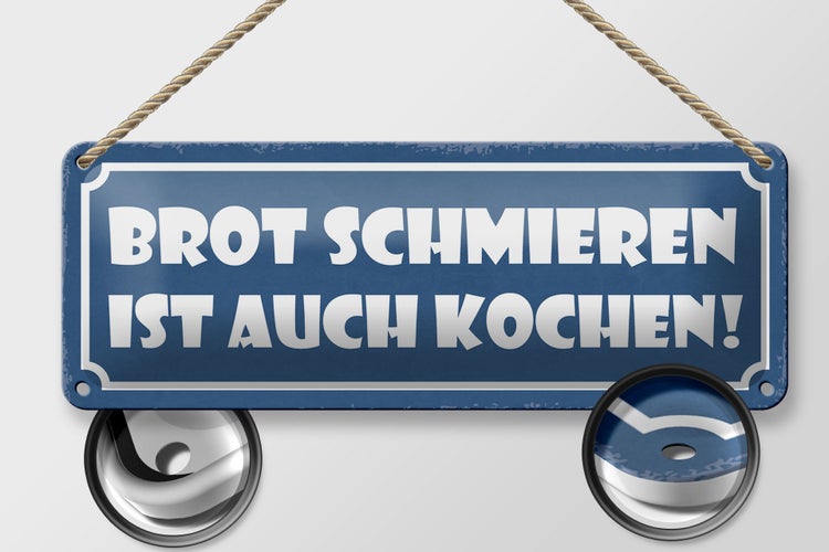 Blechschild Spruch 27x10cm Brot schmieren ist auch kochen Dekoration