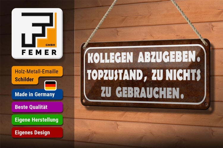 Blechschild Spruch 27x10cm Kollegen abzugeben Topzustand Dekoration