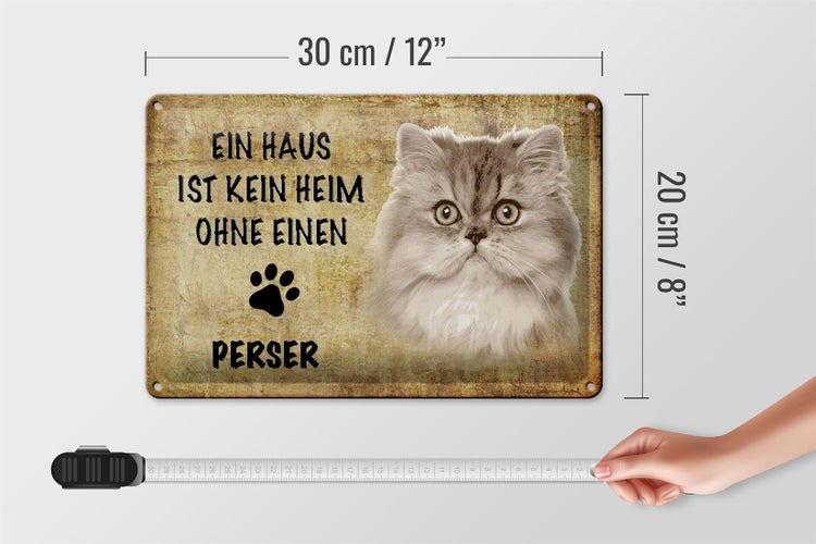 Blechschild Spruch 30x20cm Perser Katze ohne kein Heim