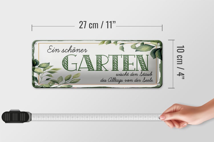 Blechschild Spruch 27x10cm ein schöner Garten wischt Staub Dekoration