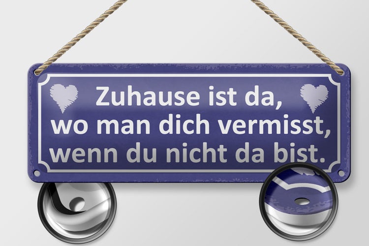 Blechschild Spruch 27x10cm Zuhause wo man ich vermisst Dekoration