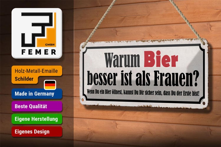 Blechschild Spruch 27x10cm warum Bier besser ist als Frauen Dekoration
