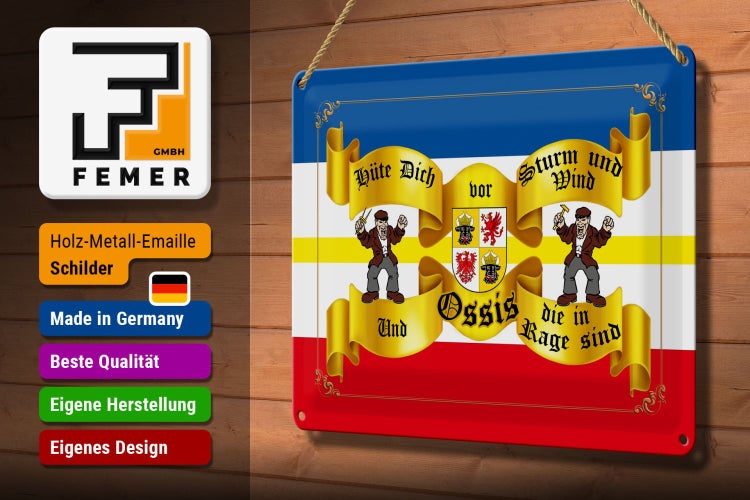 Blechschild Spruch 30x20cm hüte dich vor Ossis die in Meck-Pom