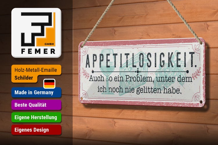 Blechschild Spruch 27x10cm Appetitlosigkeit auch so ein Problem