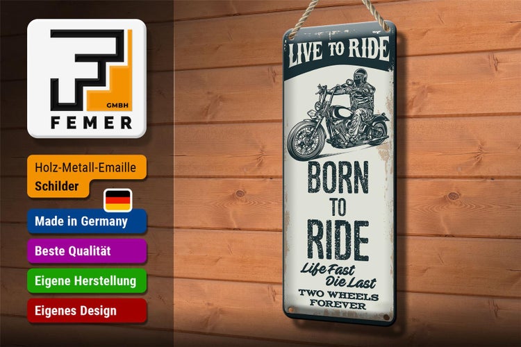 Blechschild Spruch Biker Motorrad born to ride 10x27cm Dekoration