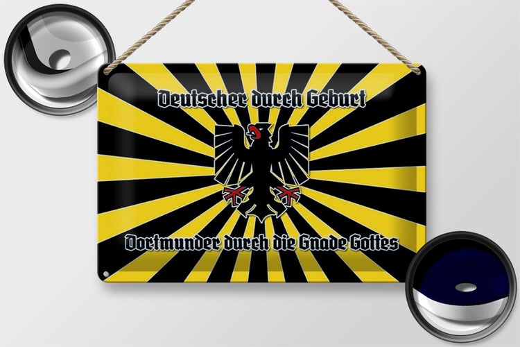 Blechschild Spruch 30x20cm Dortmunder durch die Gnade