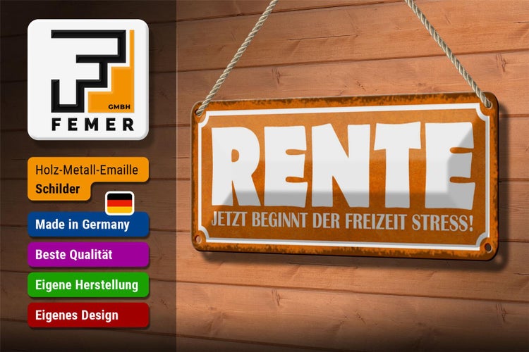 Blechschild Spruch 27x10cm Rente beginnt Freizeit Stress Dekoration