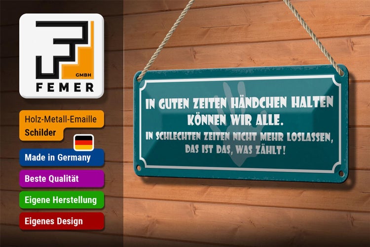 Blechschild Spruch 27x10cm Gute Zeiten schlechte Zeiten Dekoration